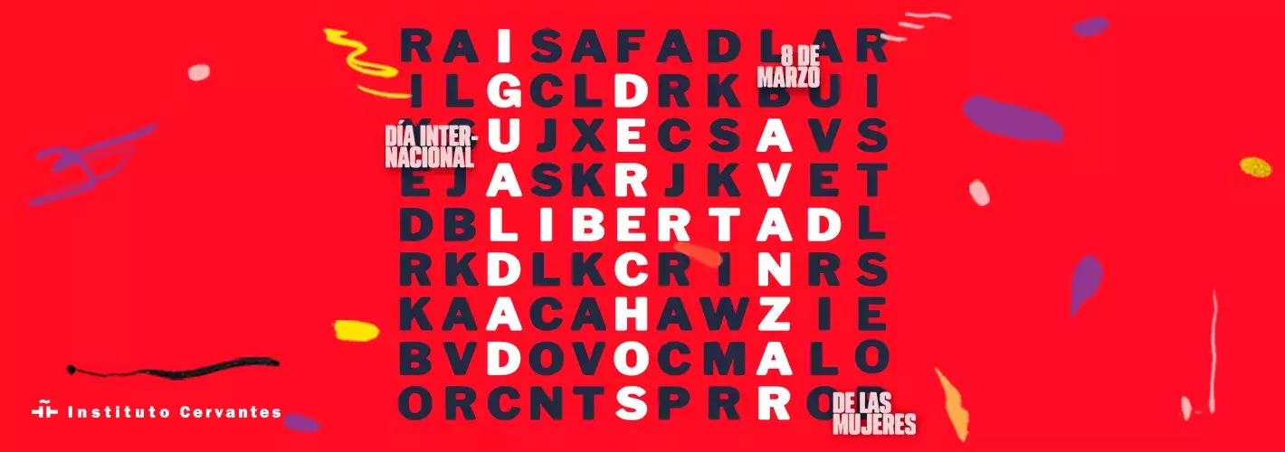 Día internacional de las mujeres. Igualdad. Libertad, Derechos. Avanzar