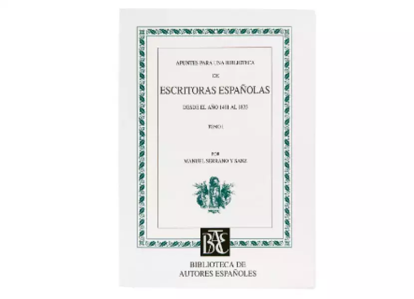 Manuel Serrano y Sanz, Apuntes para una biblioteca de escritoras españolas