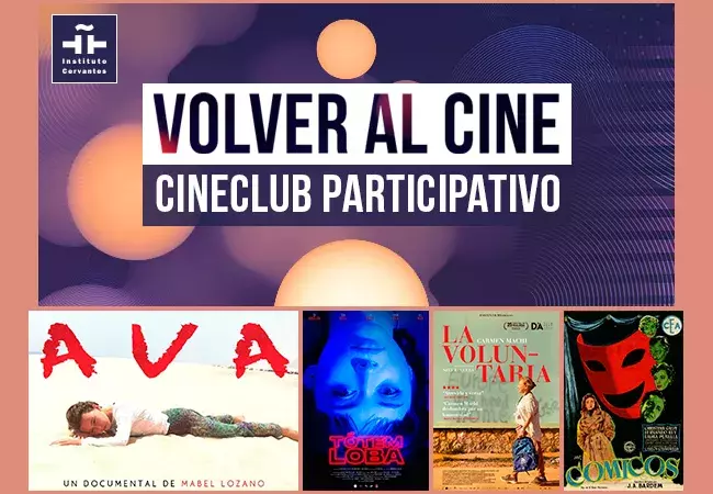 Cartel de «Volver al cine. Cineclub participativo» con imágenes de las películas «Ava», «Tótem Loba», «La voluntaria» y «Cómicos»