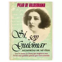 Pilar de Valderrama, "Sí, soy Guiomar. Memorias de mi vida"