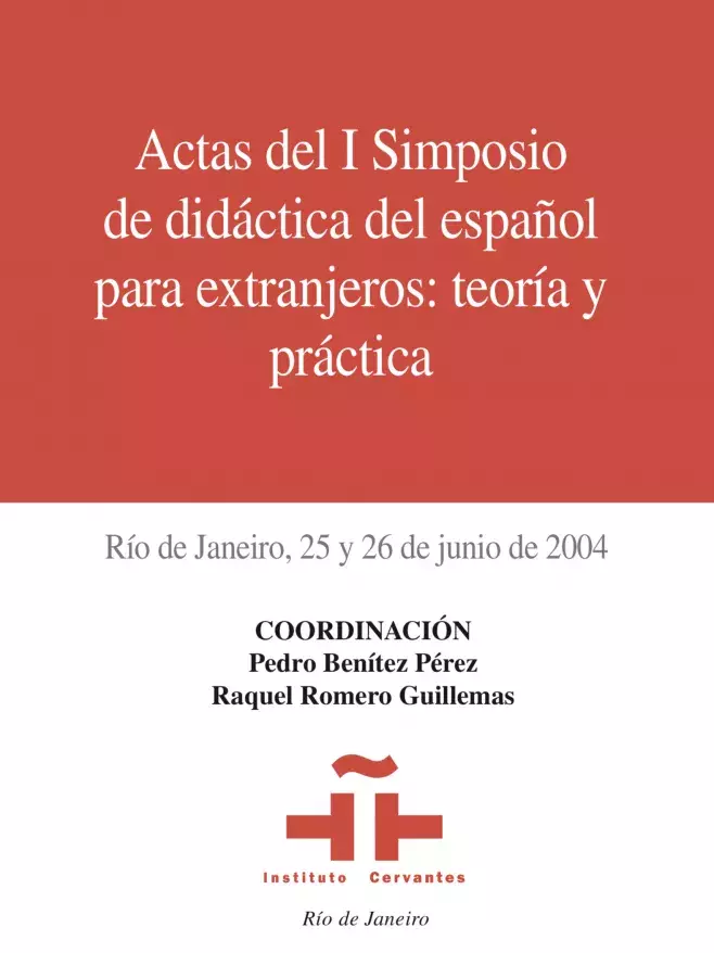 I Simposio Internacional de Didáctica de Español para Extranjeros. Teoría y práctica