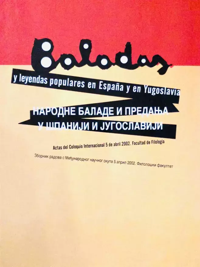 Baladas y leyendas populares en España y en Yugoslavia