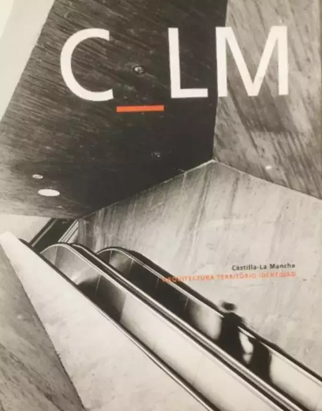 Castilla-La Mancha. Arquitectura, territorio e identidad