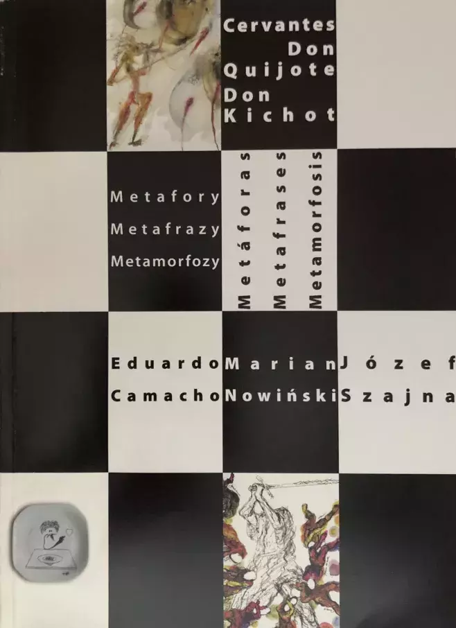 Cervantes Don Kichot - Metafory, metafrazy, metamorfozy / Cervantes - Don Quijote. Metáforas - Metafrases - Metamorfosis