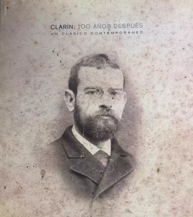 Clarín: 100 años después. Un clásico contemporáneo