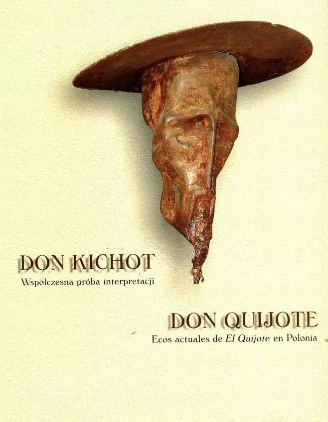 Don Quijote. Ecos actuales de El Quijote en Polonia