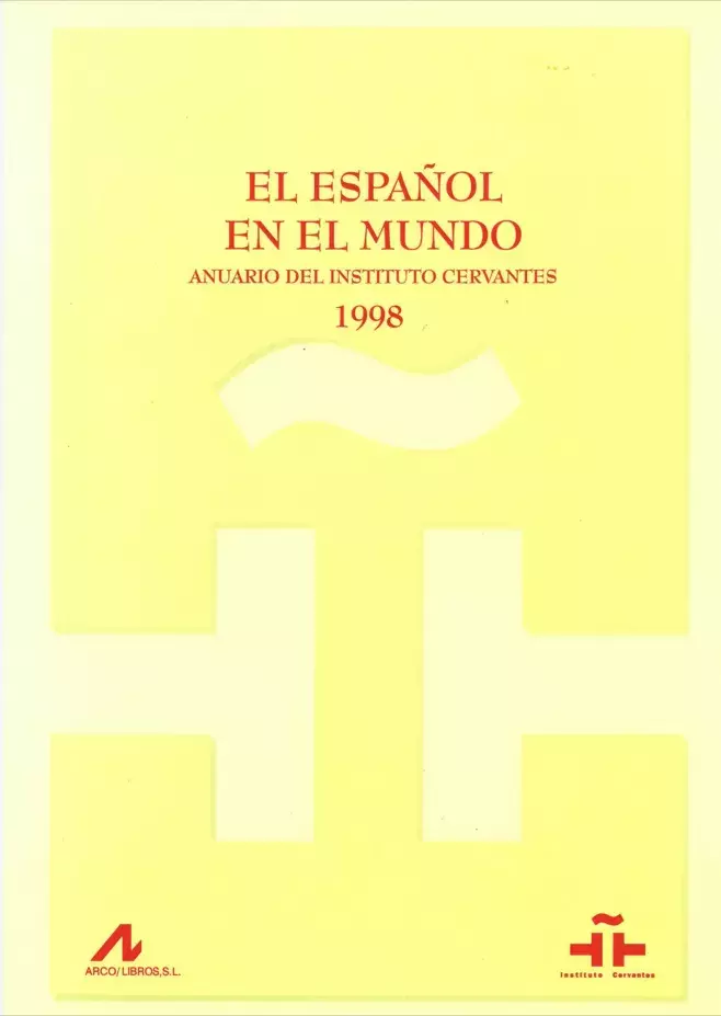 El español en el mundo. Anuario del Instituto Cervantes 1998