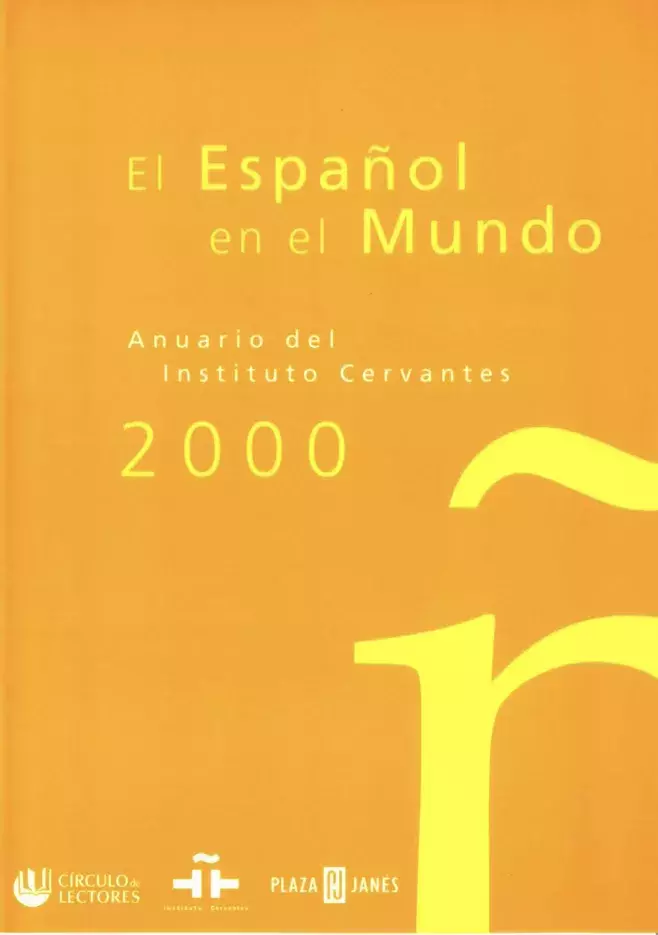 El español en el mundo. Anuario del Instituto Cervantes 2000