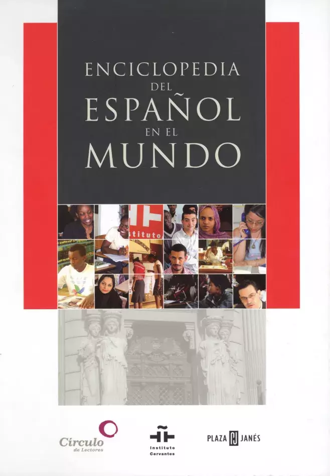 Enciclopedia del español en el mundo. Anuario del Instituto Cervantes 2006-2007