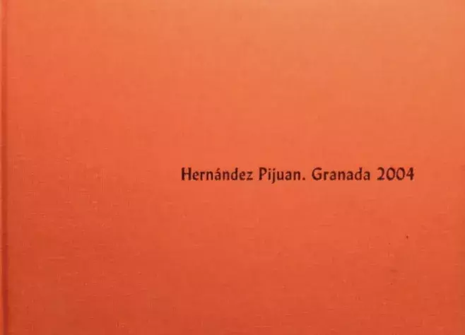 Hernández Pijuan. Granada 2004