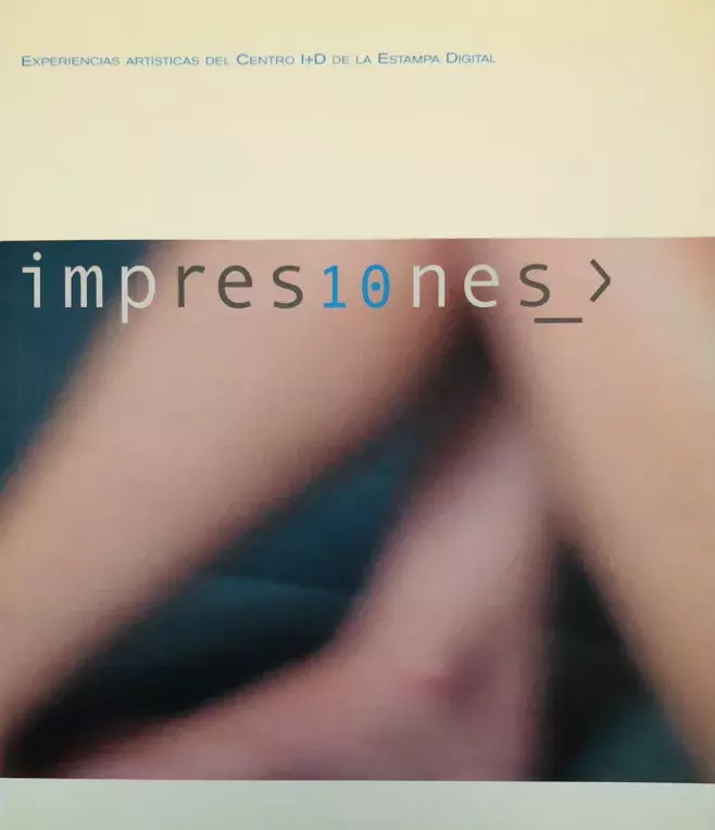 Impres10nes. Experiencias artísticas del Centro I+D de la Estampa Digital