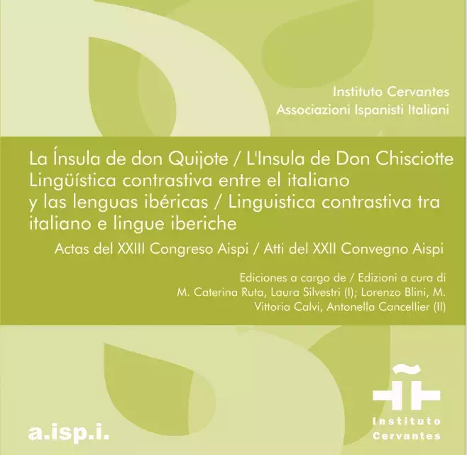 La ínsula de Don Quijote. Ligüística contrastiva entre el italiano y las lenguas ibéricas. Actas del XXIII Congreso AISPI