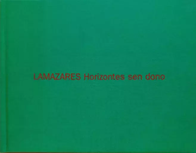 Lamazares. Horizontes sen dono