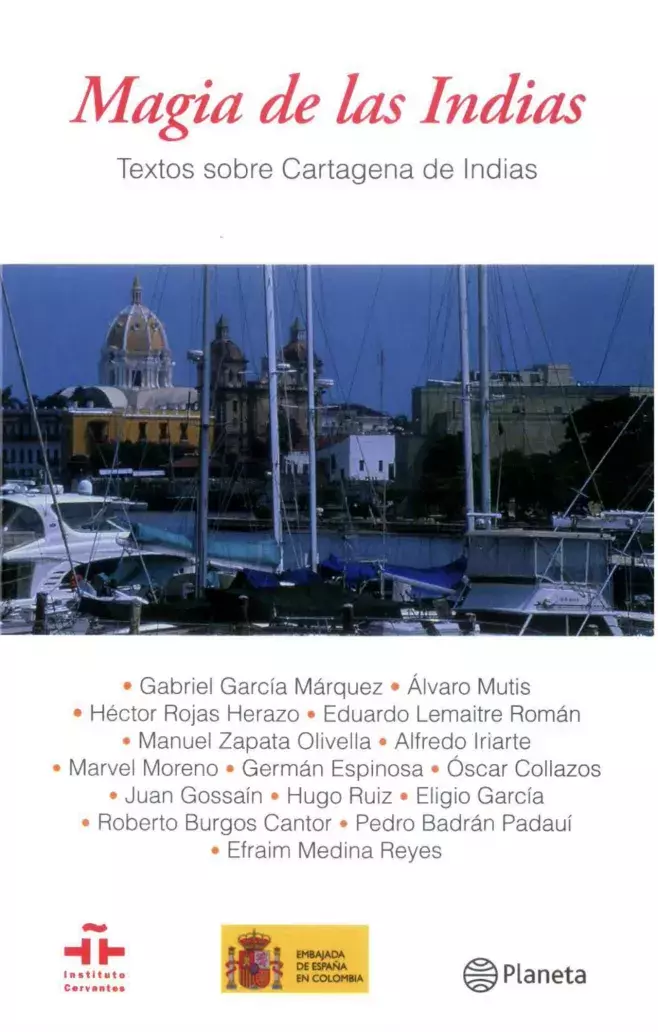 Magia de las Indias. Textos sobre Cartagena de Indias