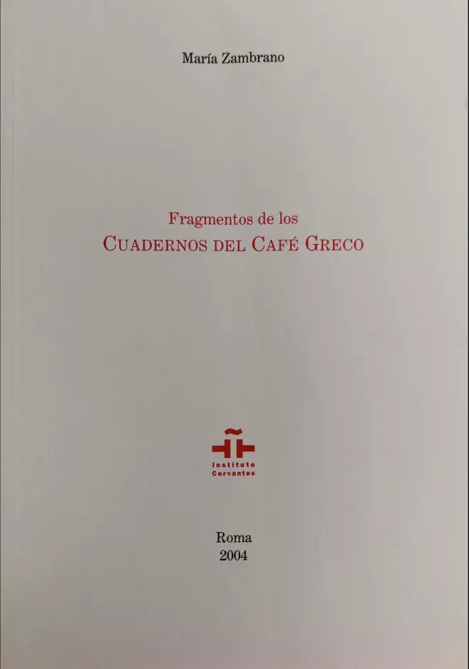 María Zambrano. Fragmentos de los Cuadernos del Café Greco