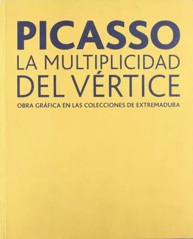 Picasso. La multiplicidad del vértice. Obra gráfica en las colecciones de Extremadura