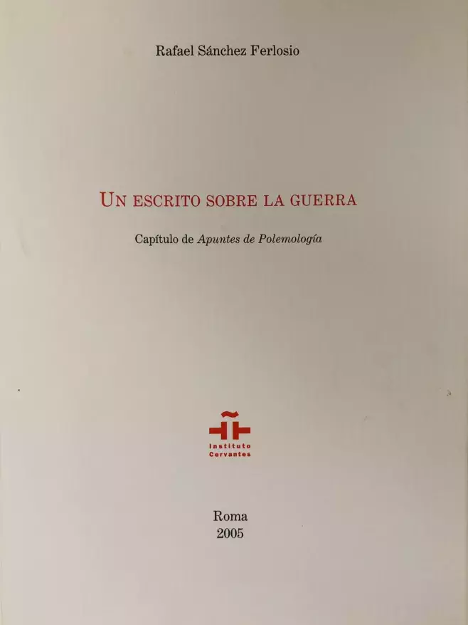 Rafael Sánchez Ferlosio. Un escrito sobre la guerra