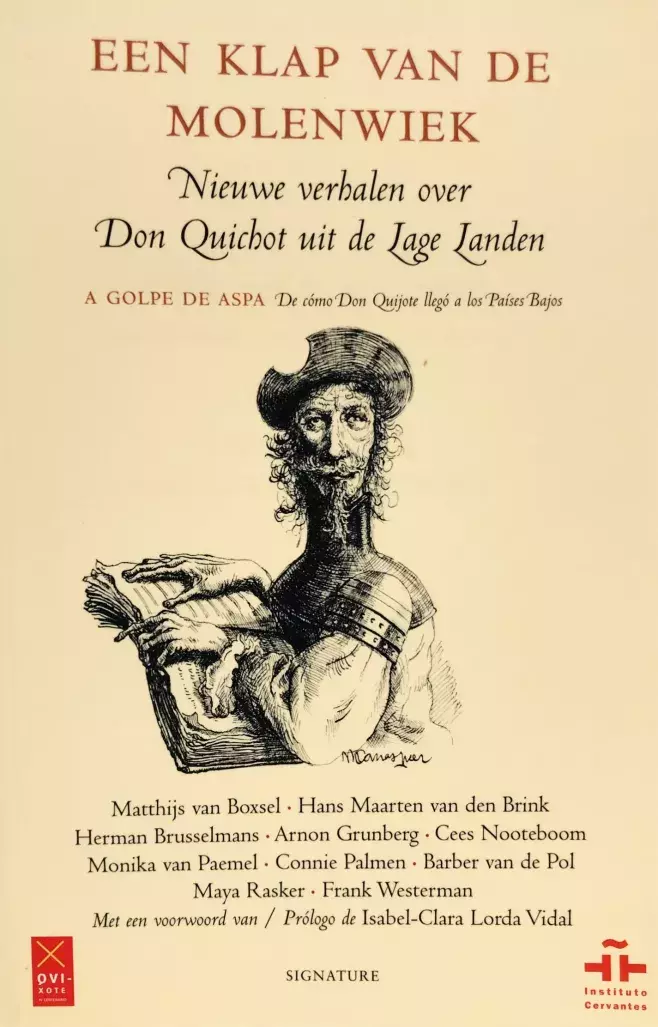 Een klaap van de molenwiek / A golpe de aspa. De cómo Don Quijote llegó a los Países Bajos