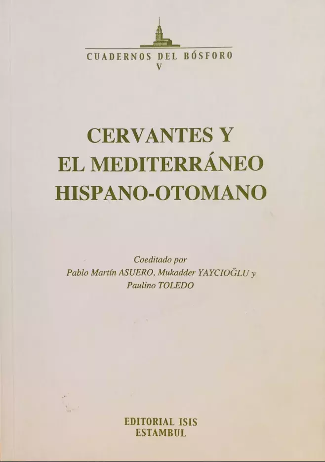 Cervantes y el Mediterráneo hispano-otomano