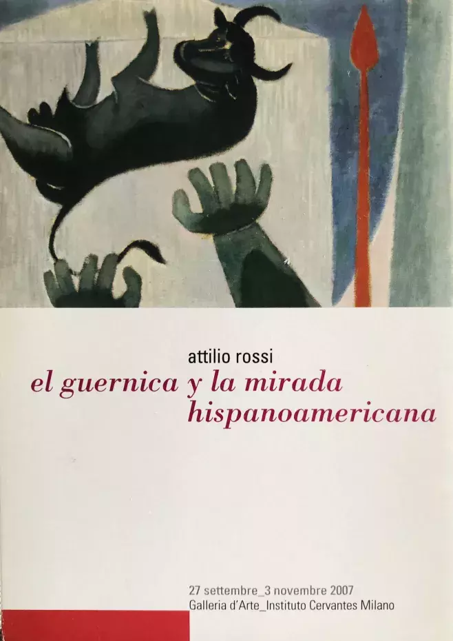 Attilio Rossi. El Guernica y la mirada hispanoamericana (Milán)