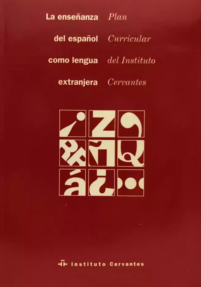 La enseñanza del español como lengua extranjera. Plan curricular del Instituto Cervantes