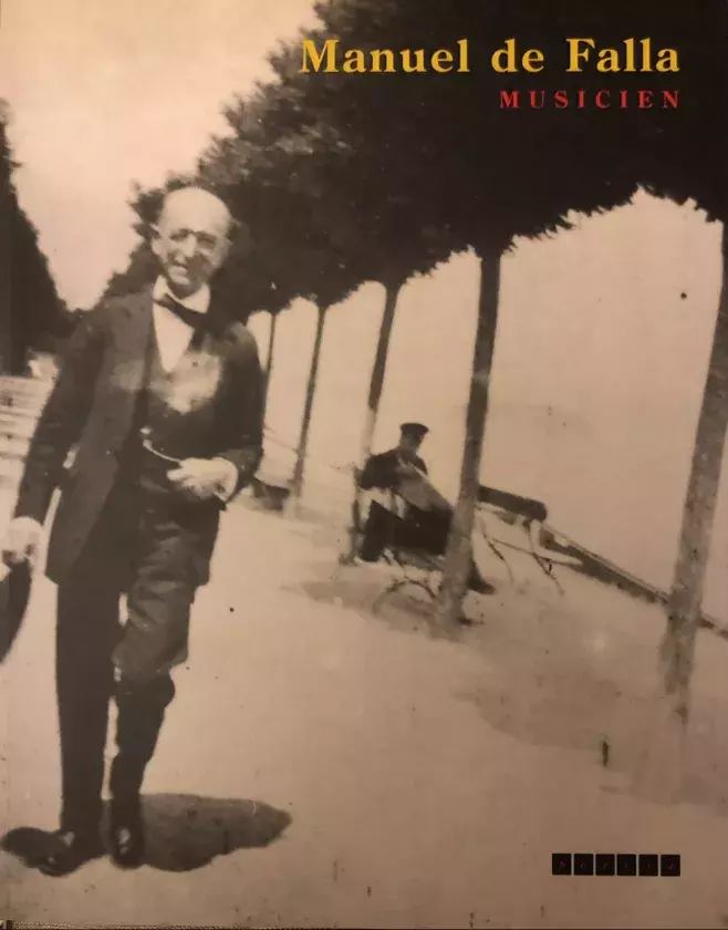Manuel de Falla. Musicien [Manuel de Falla. Músico]