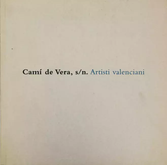 Camí de Vera, s/n. Artisti valenciani [Camino de Vera, s/n. Artistas valencianos]