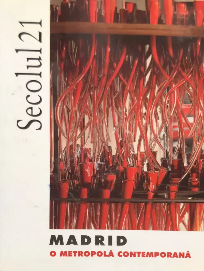 Madrid: o metropolă contemporană [Una metrópolis contemporánea]