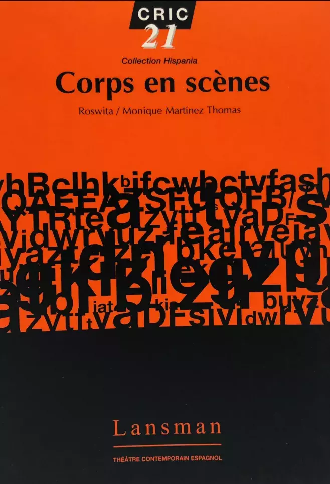Corps en scènes [El cuerpo en el escenario]