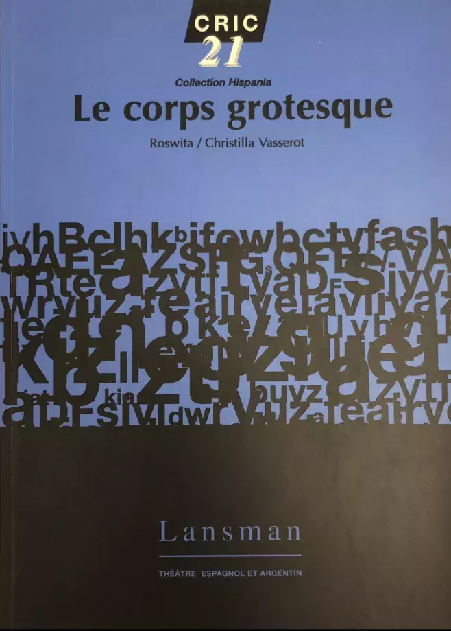 Le corps grotesque [El cuerpo grotesco]