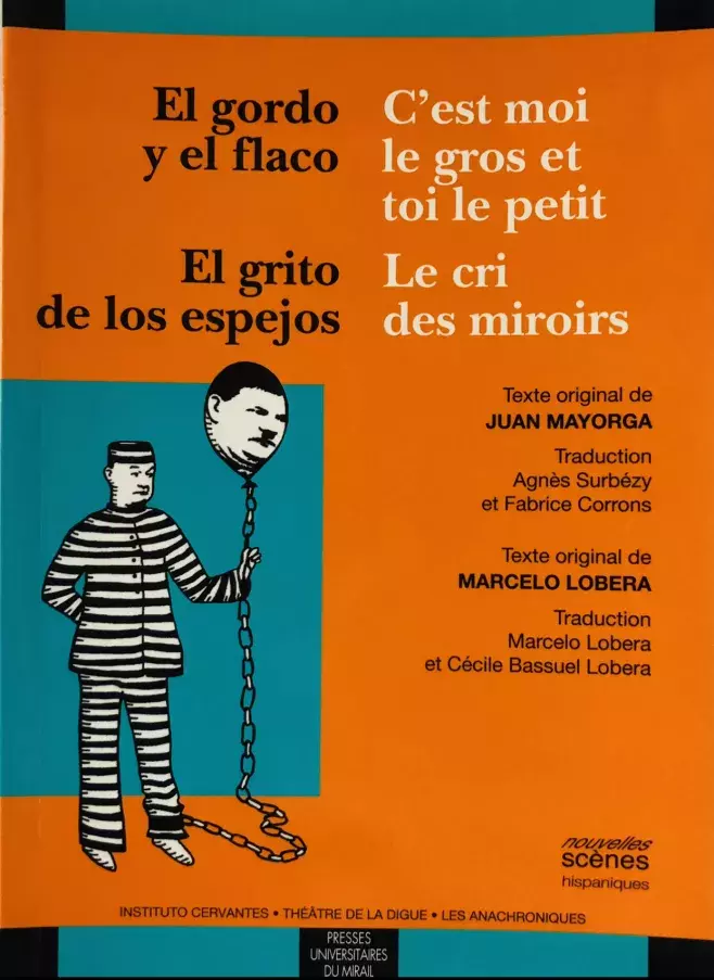 El gordo y el flaco. El grito de los espejos / C'est moi le gros et toi le petit. Le cri des miroirs