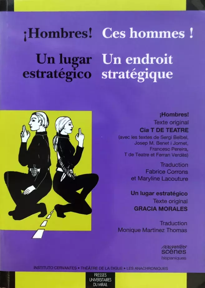 ¡Hombres! Un lugar estratégico / Ces hommes ! Un endroit stratégique