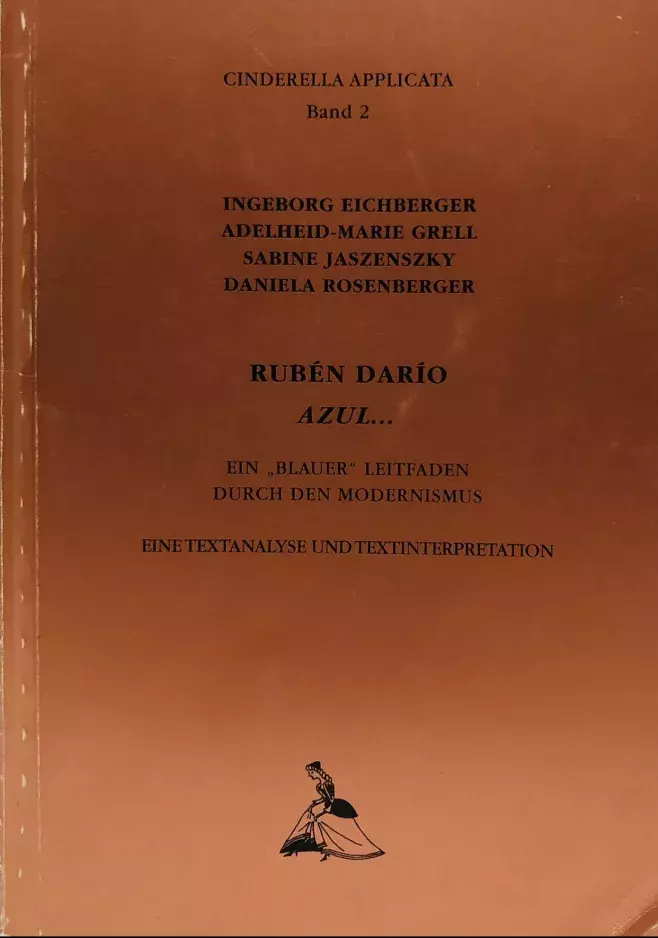 Ruben Darío. Azul... Ein blauer leitfaden durch den Modernismus [Una guía azul del modernismo]