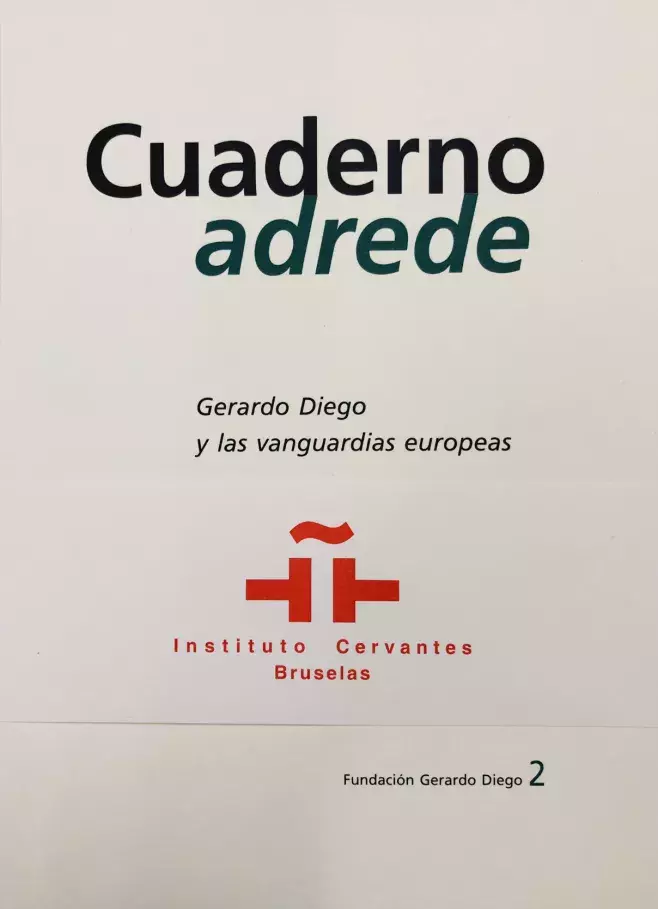 Cuaderno adrede. Gerardo Diego y las vanguardias europeas