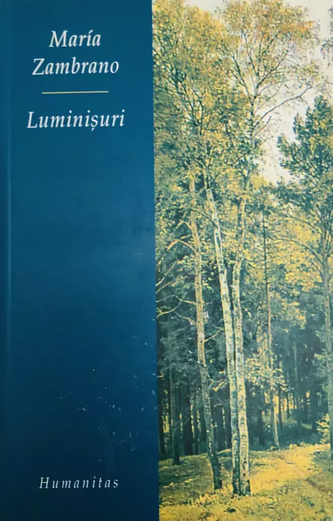 María Zambrano. Luminișuri [Claros del bosque]