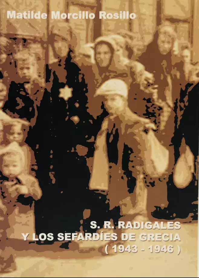 S. R. Radigales y los sefardíes de Grecia (1943-1946)