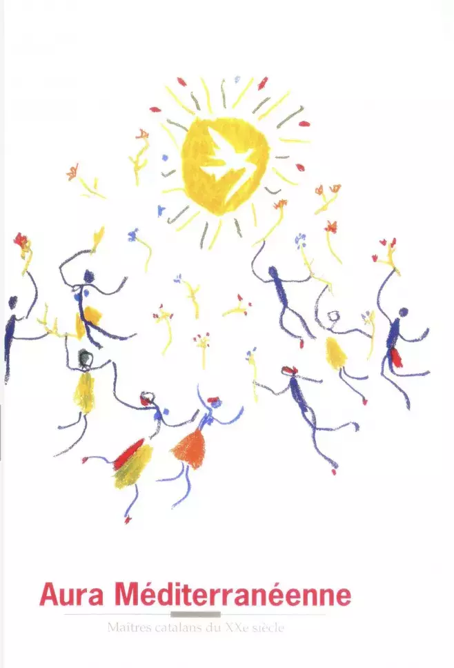 Aura Méditerranéenne. Maîtres catalans du XXe Siècle [Aura Mediterránea. Maestros catalanes del siglo XX]