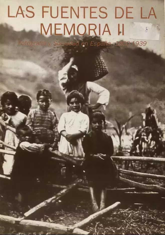 Las fuentes de la memoria II. Fotografía y Sociedad en España, 1900-1939