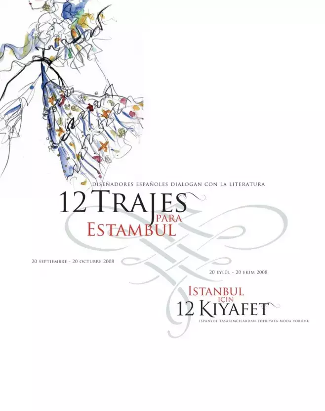 12 trajes para Estambul. Diseñadores españoles dialogan con la literatura / Istanbul için 12 kiyafet