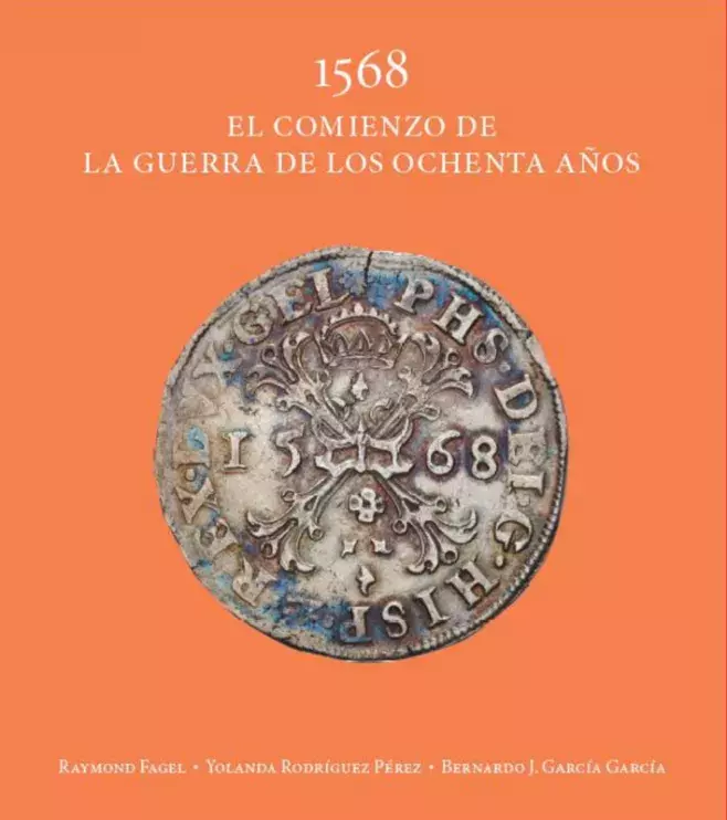 1568. El comienzo de la Guerra de los Ochenta Años
