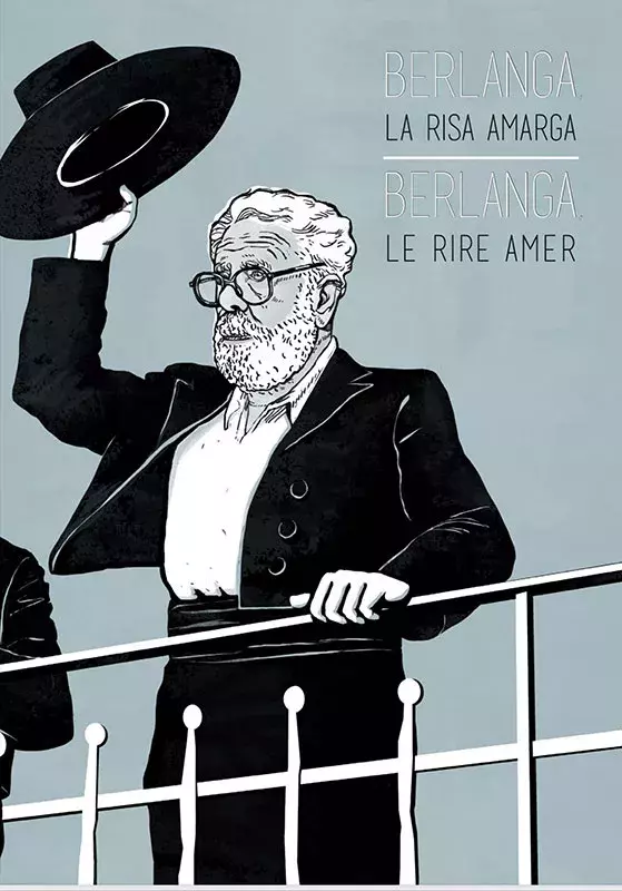 Berlanga. La risa amarga / Le rire amer