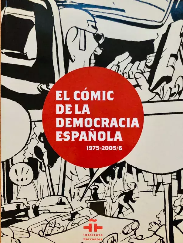 El cómic de la democracia española 1975-2005/6