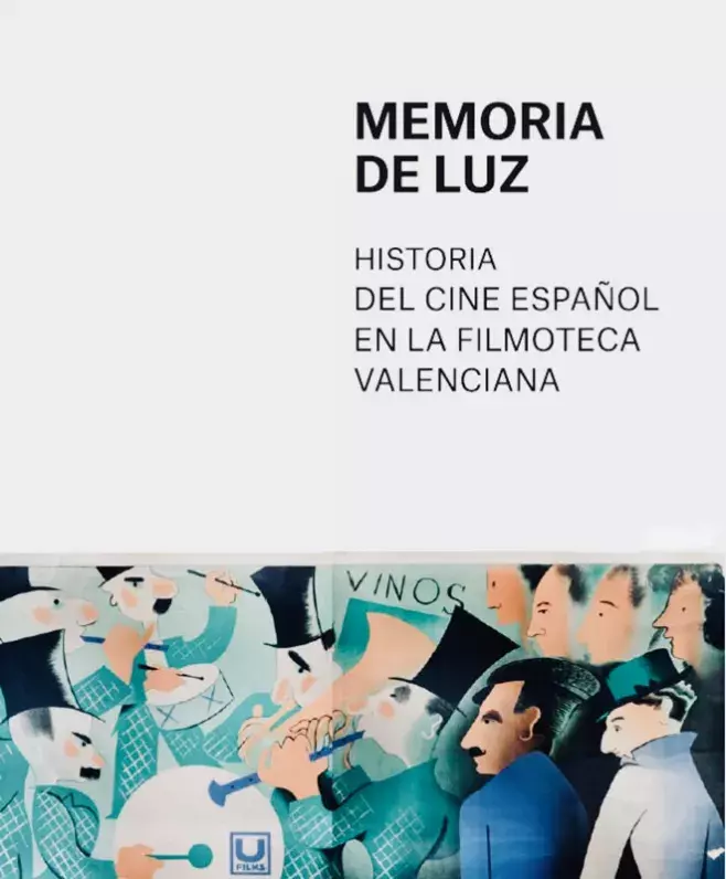 Memoria de luz. Historia del cine español en la filmoteca valenciana