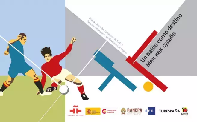 Un balón como destino. Rusia-España, historias de fútbol