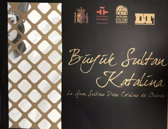 Büyük Sultan Katalina / La Gran Sultana Doña Catalina de Oviedo