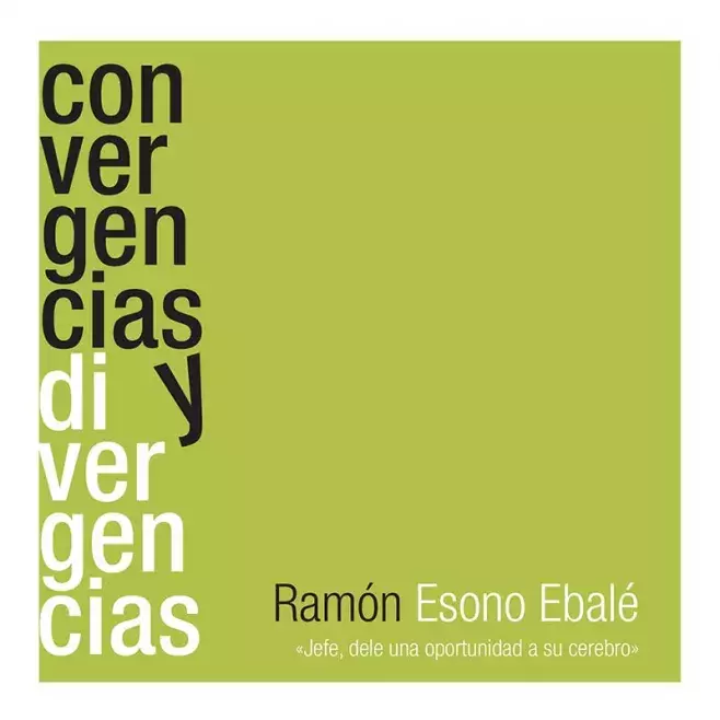 Convergencias y divergencias. Ramón Esono Ebalé