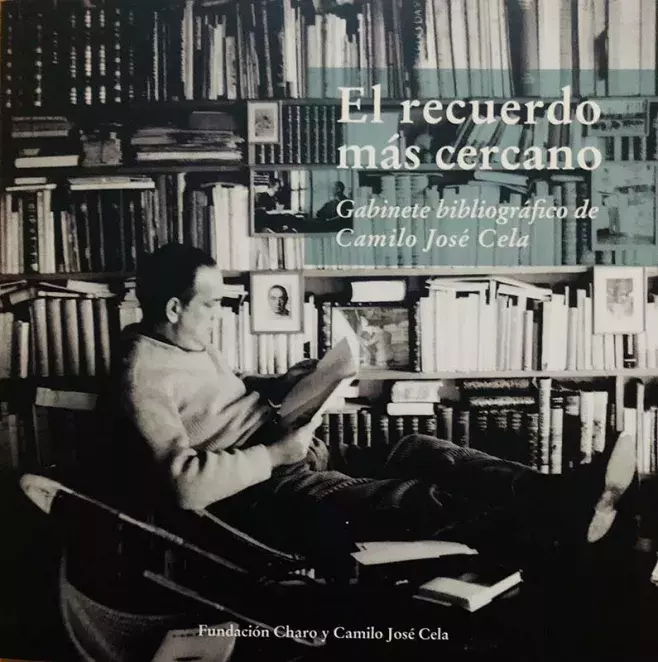El recuerdo más cercano. Gabinete bibliográfico de Camilo José Cela