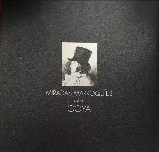 Miradas marroquíes sobre Goya