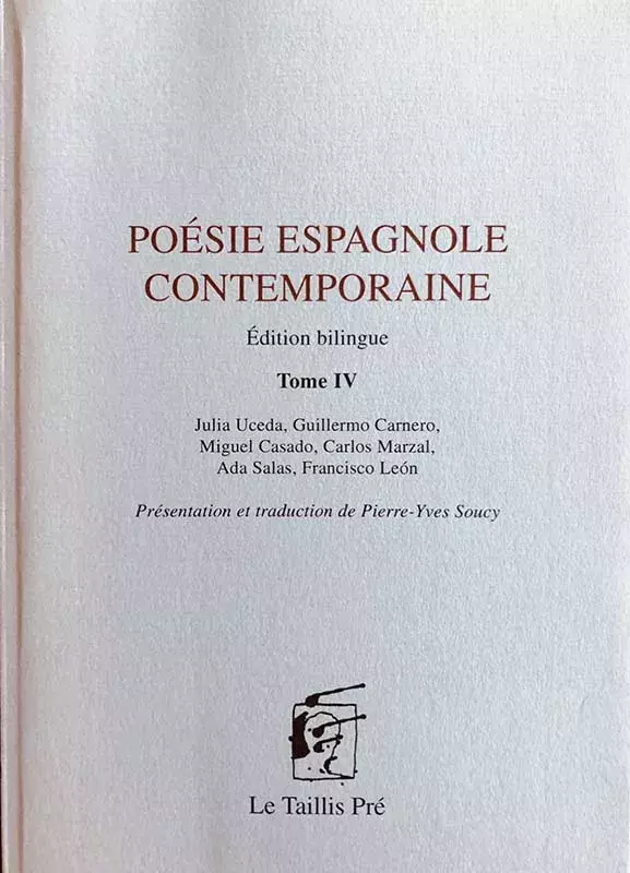 Poésie espagnole contemporaine [Poesía española contemporánea] (IV)