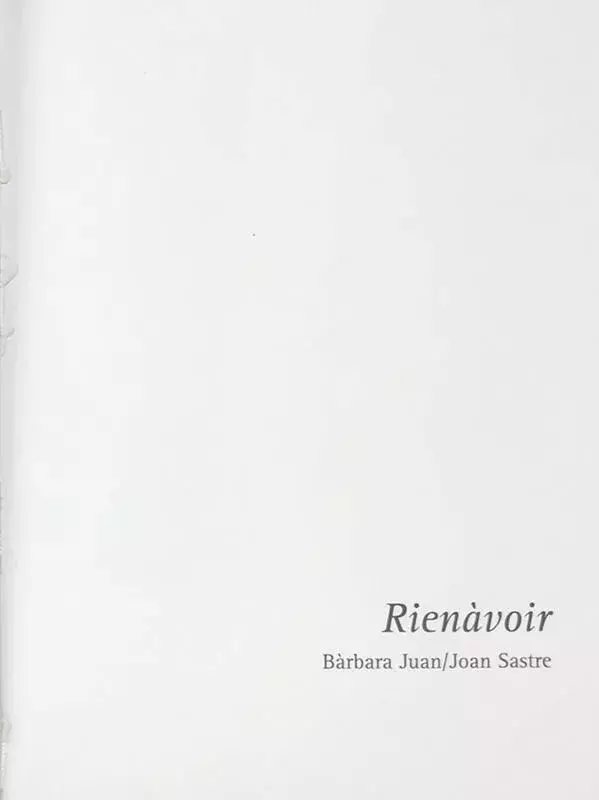 Rienàvoir [Nada que ver]. Bàrbara Juan / Joan Sastre